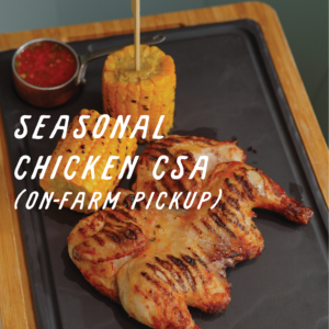 seasonal chicken csa (farm pickup)