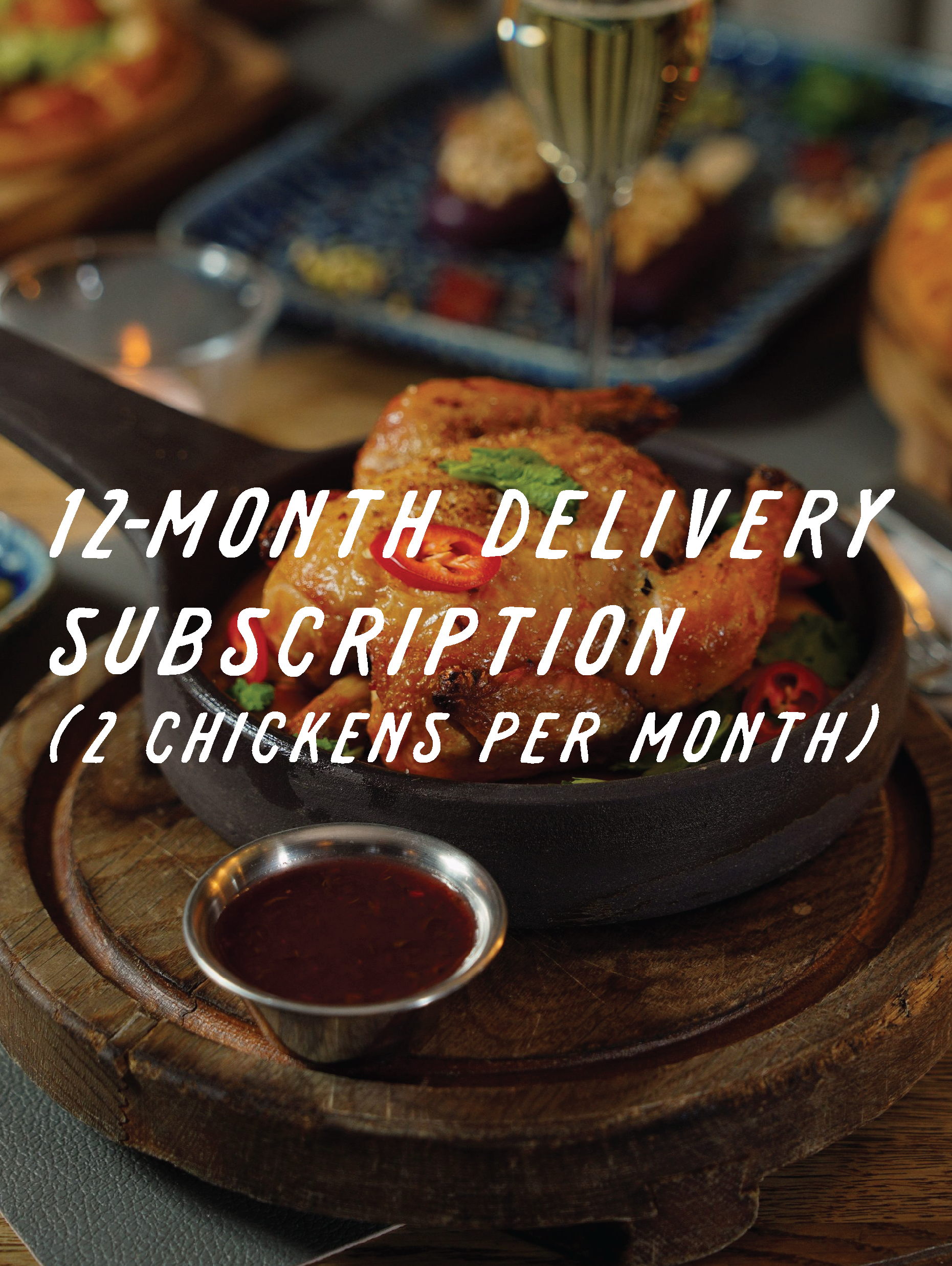 12 - Month Chicken Subscription (2 per Month)
